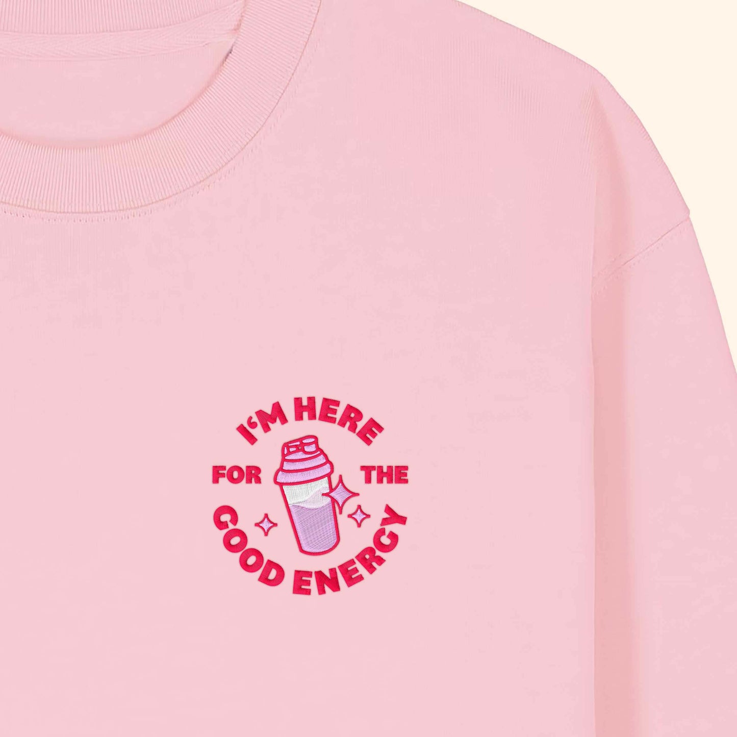 eve Sweater "I'M HERE FOR THE GOOD ENERGY"