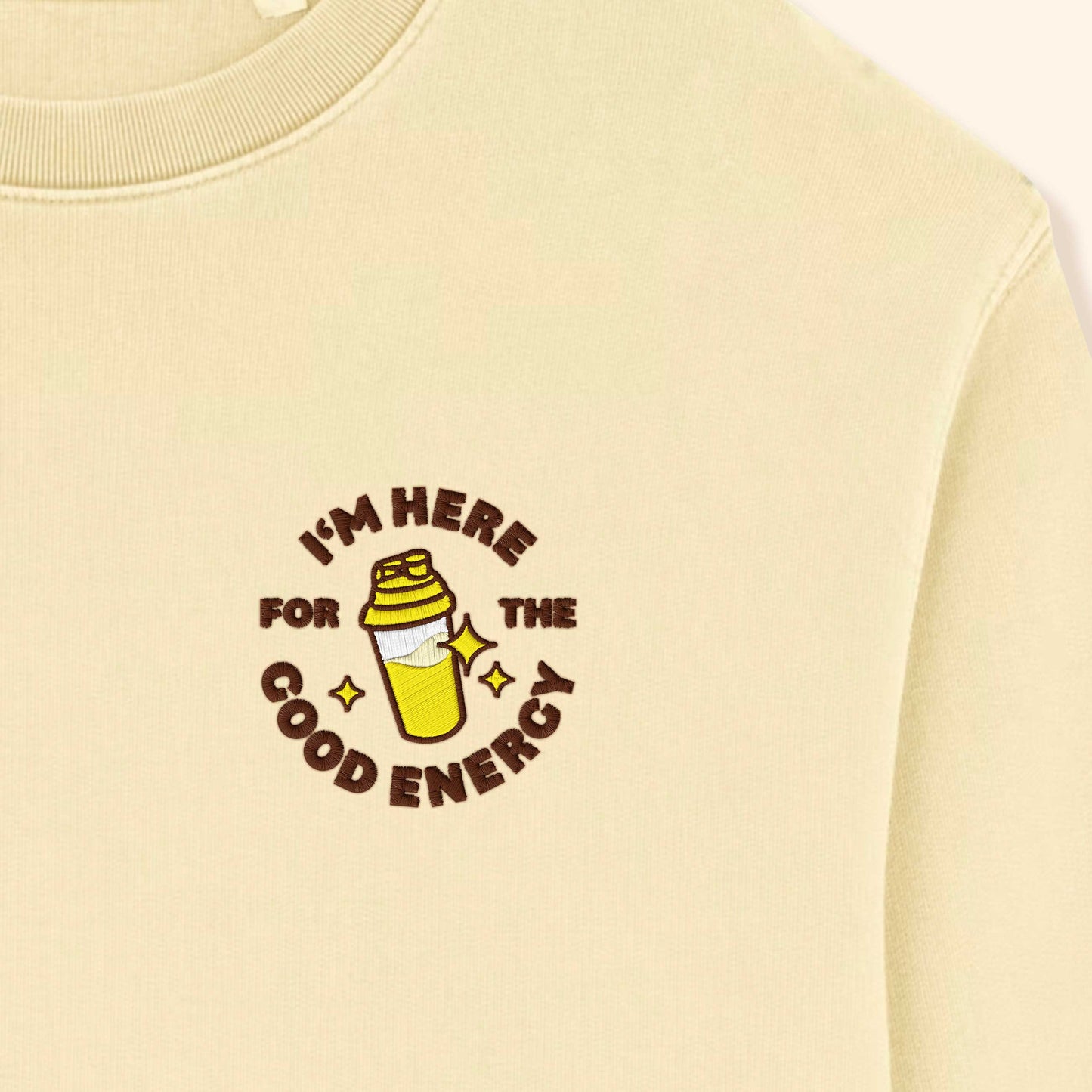 eve Sweater "I'M HERE FOR THE GOOD ENERGY"