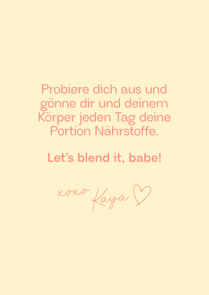 Blend it! Protein Smoothie Rezepte by Kaya Renz